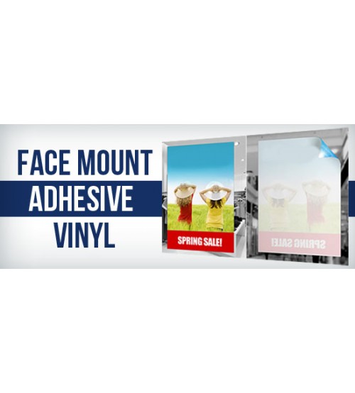 Face Mount Adhesive Vinyl